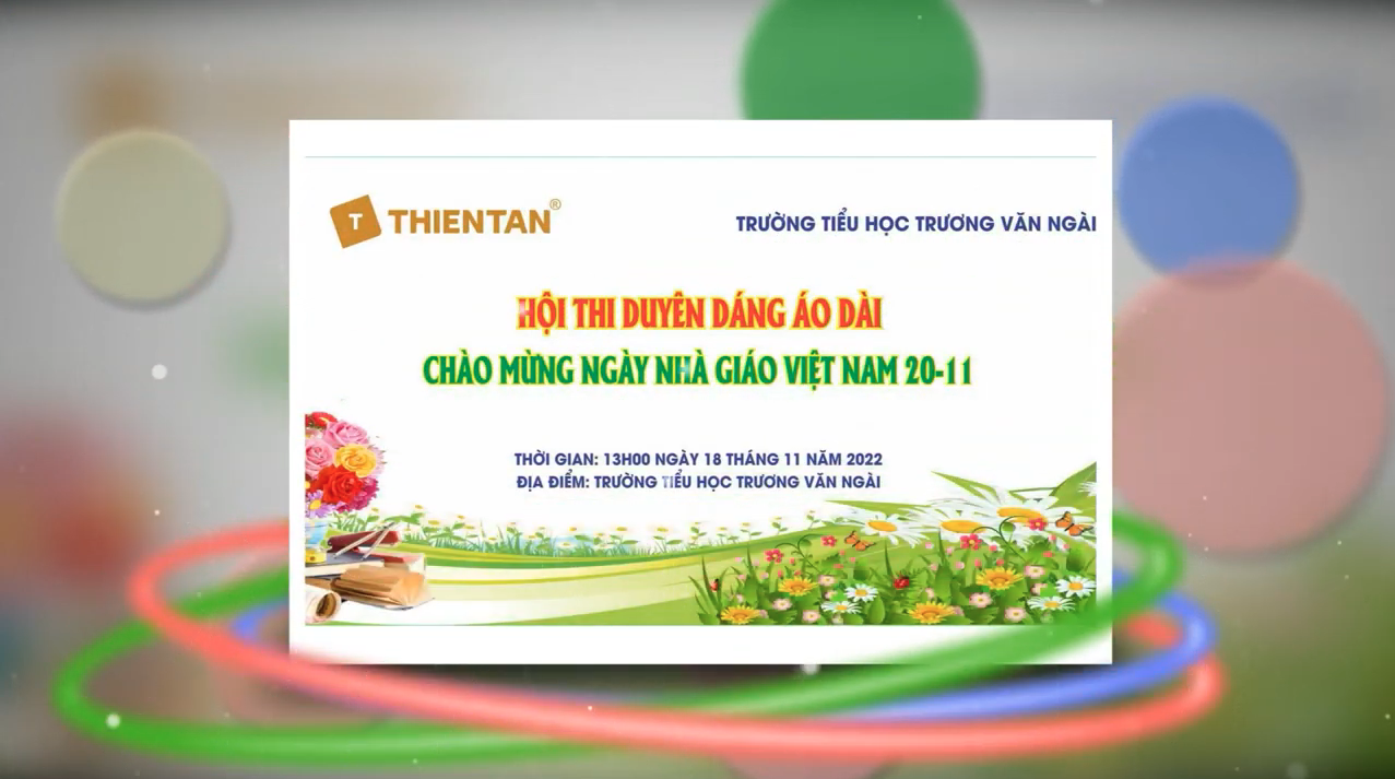 Hội Thi Duyên Dáng Áo Dài -Trường Tiểu Học TRƯƠNG VĂN NGÀI